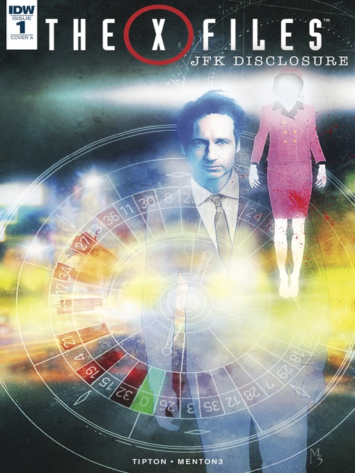 Title details for The X-Files: JFK Disclosure (2017), Issue 1 by Denton J. Tipton - Available